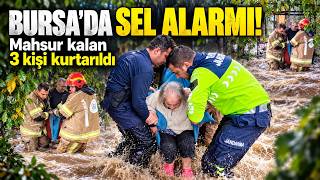 Bursa’da Kuvvetli Yağış Sonrası Mahsur Kalan Vatandaşlar Kurtarıldı