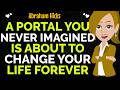 A Portal You Never Imagined Is About To Change Your Life Forever Abraham Hicks 2026
