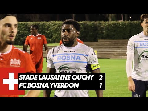FC Stade Lausanne Ouchy 2-1 FC Bosna Yverdon | 2ème ligue Journée 15 🇨🇭