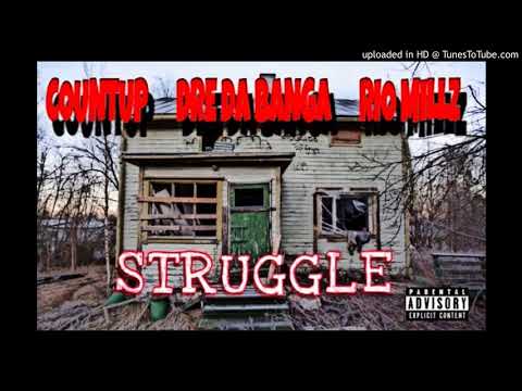 CountUp Jerm - Struggle (feat. Dre Da Banga x Rio Millz)