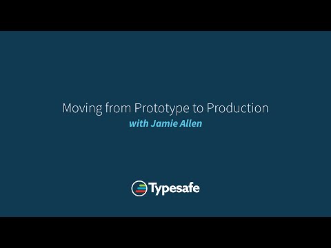 Moving from Prototype to Production