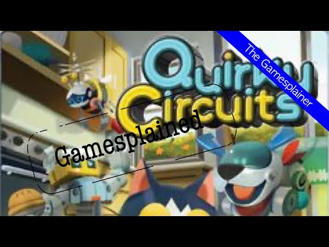 Quiky Circuits Gamesplained - Follow Up