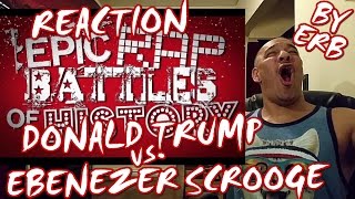 Donald Trump vs Ebenezer Scrooge. Epic Rap Battles of History  REACTION