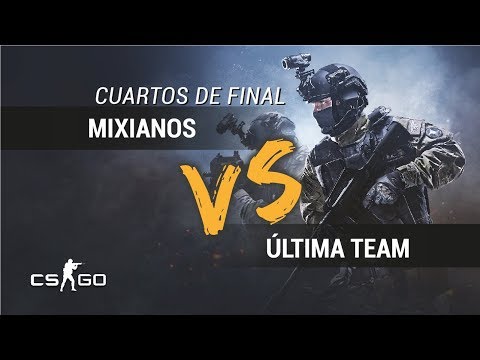 Cuartos de final CSGO - Mixicanos Vs Última Team - TLP Weekend La Guancha