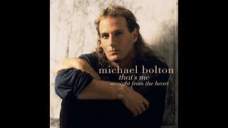 Michael Bolton - Once In A Lifetime ( Album Version ) HQ