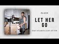 6LACK - Let Her Go (East Atlanta Love Letter)