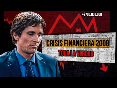 🔥LA GRAN CRISIS FINANCIERA de 2008 EXPLICADA | 👉🏻Cómo MICHAEL BURRY APOSTÓ contra el MERCADO y GANÓ