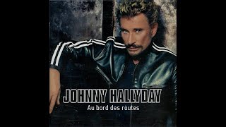 ♦Johnny Hallyday - Au bord des routes #conceptkaraoke