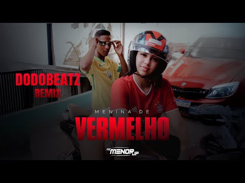 MC Menor JP - Menina de Vermelho (Dodobeatz Remix) [Bounce / Trance / Techno Mix 2026]