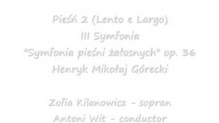 ZOFIA KILANOWICZ - III SYMFONIA - H.M. GÓRECKI