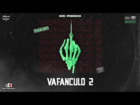 Mc Pissco - Vafanculo #2 - [Audio]