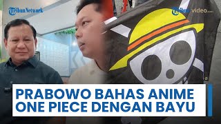 Momen Tak Terduga Prabowo Bicara Tentang Manga & Anime dengan Bayu Skak: Obrolan RIngan & Buka Fakta