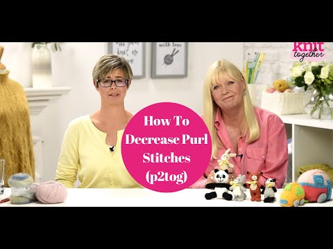 Knitting How Tos How To Decrease Purl Stitches P2tog
