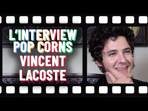 L'interview popcorns de Vincent Lacoste 🍿