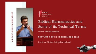 "Biblical Hermeneutics and Some of its Technical Terms" | Dr. Richard 