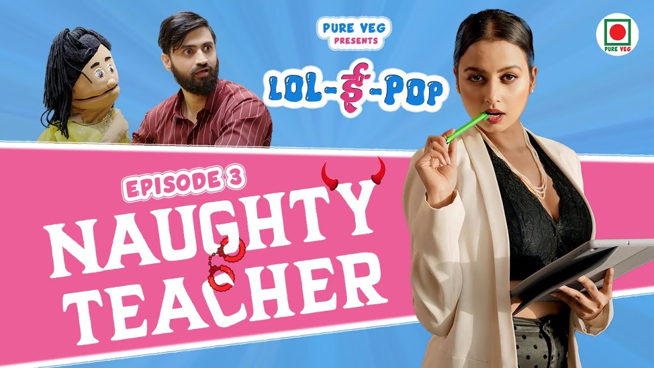 LOL-E-POP EP#3 | Parent's Teacher Meeting | REECHA SINHA | Naughty Teacher | @VighneshPande