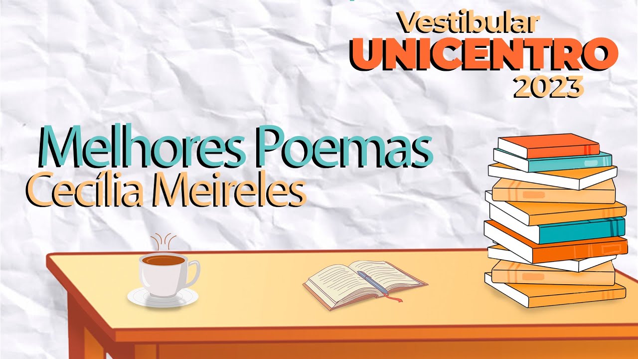 MELHORES POEMAS - Cecília Meireles | Vestibular Unicentro 2023