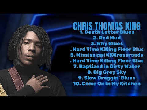 Chris Thomas King-Smash hits anthology-Top-Charting Hits Playlist-Welcomed
