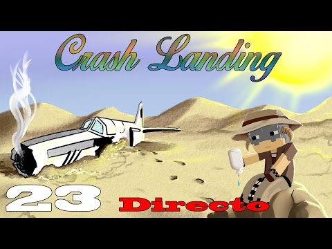 MINECRAFT - CRASH LANDING #23 - DIRECTO