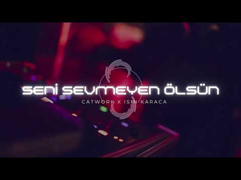 Seni Sevmeyen Ölsün - Catwork X Işın Karaca #catwork #türkçeremix