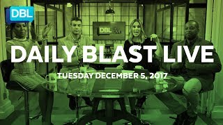 Daily Blast LIVE | Tuesday December 5, 2017