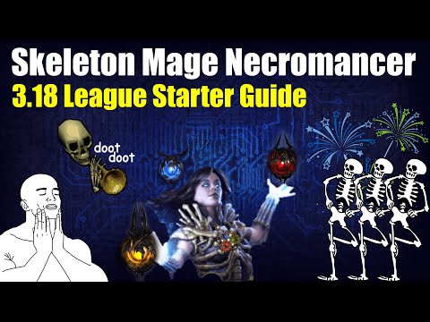 Skeleton Mage Necro Leaguestarter (Cheatsheet included) - PoE 3.18 - Sentinel In-Depth Build Guide