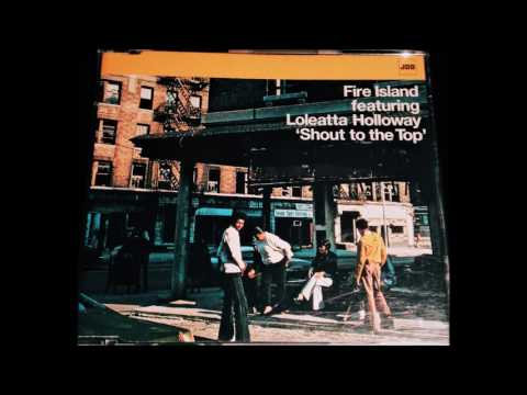 Fire Island ft. Loleatta Holloway - Shout To The Top (Frankie Knuckles Classic Club Mix)