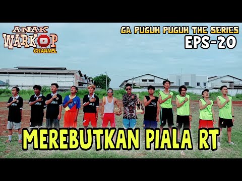 anak-warkop-channel-film-komedi-merebutkan-piala-rt-ga-puguh-puguh-the-series-eps-20