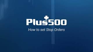 Plus500 How to set Stop Orders anuncio