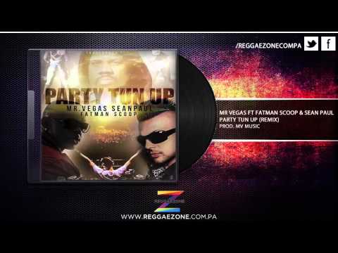 Mr Vegas Ft. Fatman Scoop & Sean Paul - Party Tun Up (Remix)