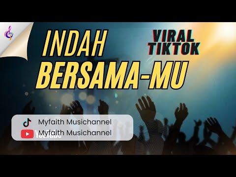 INDAH BERSAMA-MU ( Orkestra Version) Cover by Myfaith Music Channel