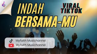 Download lagu INDAH BERSAMA-MU ( Orkestra Version) Cover by Myfaith Music Channel mp3