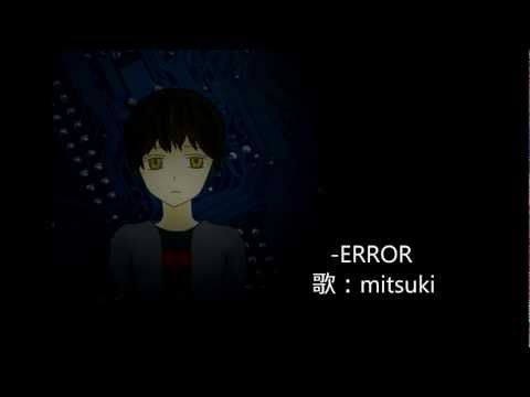 【UTAU VCV】 -ERROR 【mitsuki】