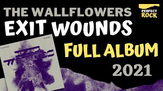🎸 The Wallflowers - Exit Wounds (2021) - [FULL ALBUM] | #PerfectRock