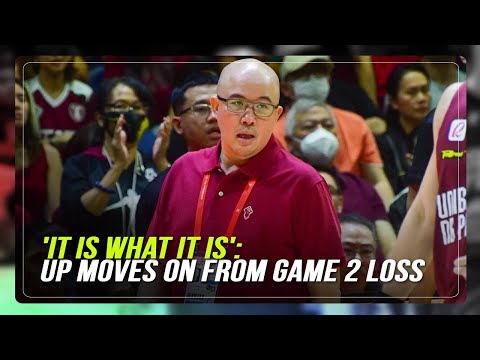 UP coach Monteverde explains tough Game 2 defeat