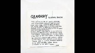 Grandaddy - Section Two Of Song One From Album Two By Said Band (Robo Version)