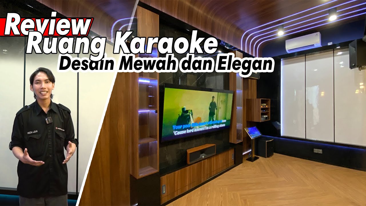 REVIEW RUANG KARAOKE, DESAIN MEWAH DAN ELEGAN!