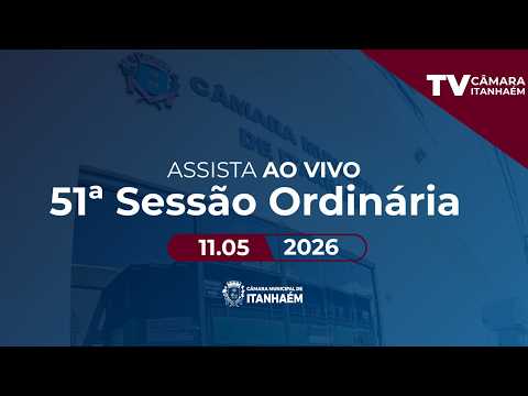 51º SESSÃO ORDINÁRIA - TV CÂMARA ITANHAÉM