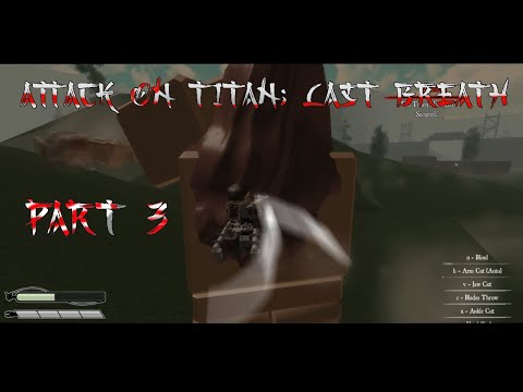 Attack On Titan: Last Breath | part 3 | with friends