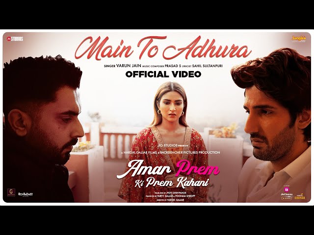 Main To Adhura Lyrics Translation – Amar Prem Ki Prem Kahani | Varun Jain