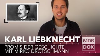 Karl Liebknecht | Promis der Geschichte erklärt von Mirko Drotschmann