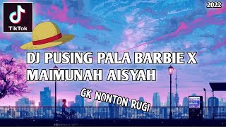 Download lagu DJ PUSING PALA BARBIE X MAIMUNAH AISYAH TIKTOK YANG KALIAN CARI!! mp3 Download lagu DJ PUSING PALA BARBIE X MAIMUNAH AISYAH TIKTOK YANG KALIAN CARI!! mp3