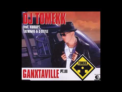 DJ Tomekk Feat. Kurupt, Tatwaffe, G Style - Ganxtaville Pt. III - 2003