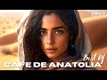 Cafe De Anatolia - Best of 2023 (DJ MIX)