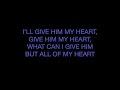 I'll give Him my heart instrumental