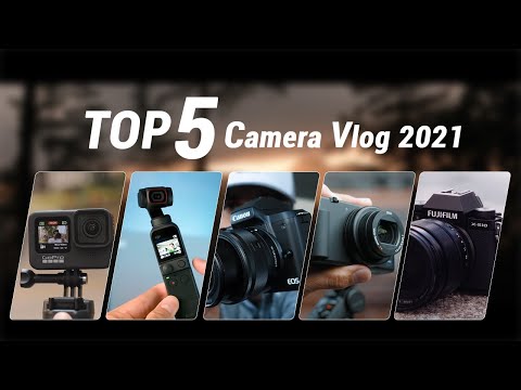 Top 5 máy ảnh quay Vlog 2021| 5 Hãng Khác Nhau | Camera Vlog