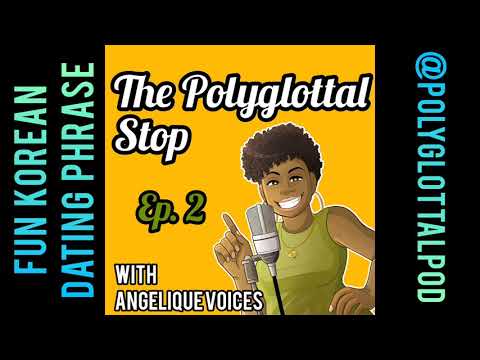 #ThePolyglottalStop Ep. 02 | Fun Korean Dating Phrase