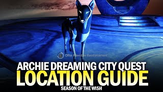 Where In The Dreaming City Is Archie? - Full Quest & Location Guide [Destiny 2]