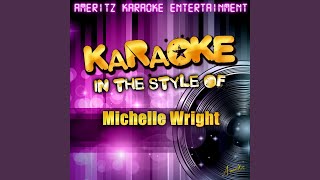 One Time Around (In the Style of Michelle Wright) (Karaoke Version)