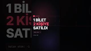 Uygulama aynı bileti iki farklı kişiye sattı!